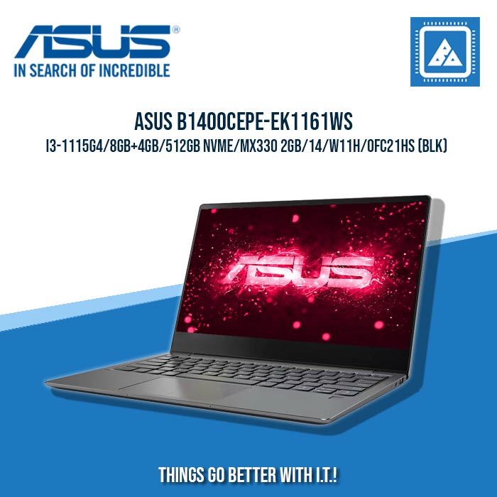 ASUS B1400CEPE-EK1161WS I3-1115G4/8GB+4GB/512GB NVME/MX330 2GB | BEST FOR STUDENTS AND FREELANCERS LAPTOP ASUS B1400CEPE-EK1161WS I3-1115G4/8GB+4GB/512GB NVME/MX330 2GB | BEST FOR STUDENTS AND FREELANCERS LAPTOP